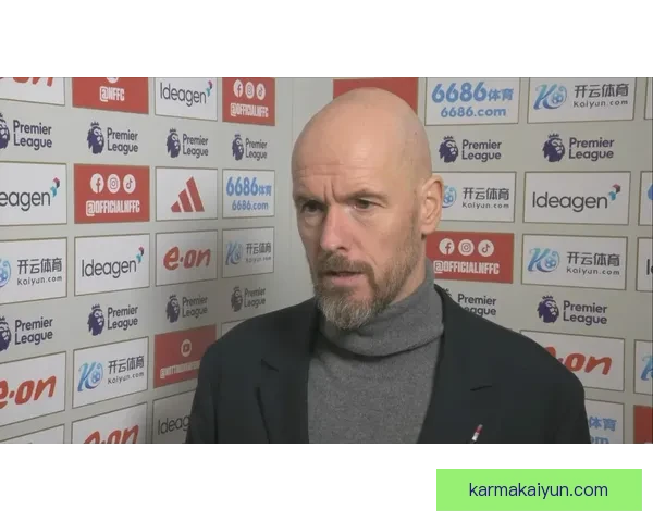 滕哈赫战术执行难点分析及球队现状探讨